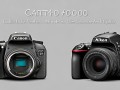 佳能700d和尼康d7100哪个好