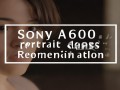 索尼a6000人像镜头推荐